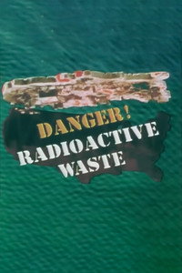 Danger! Radioactive Waste image