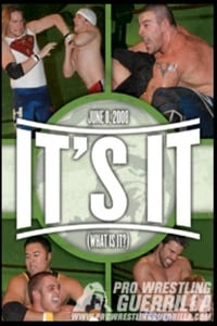 PWG: It's It (What Is It?) (2008)