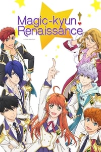 copertina serie tv Magic-Kyun%21+Renaissance 2016