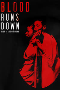 Blood Runs Down (2018)