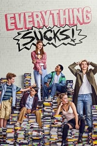 tv show poster Everything+Sucks%21 2018