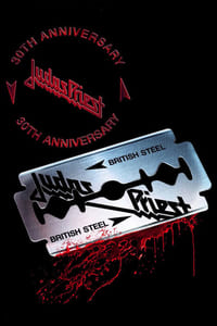 Judas Priest: British Steel 30th Anniversary (2010)