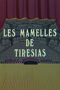 Les Mamelles de Tirésias (1982) poster