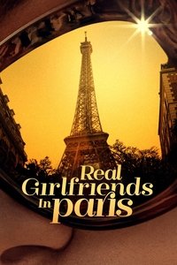 Real Girlfriends in Paris - Season 1