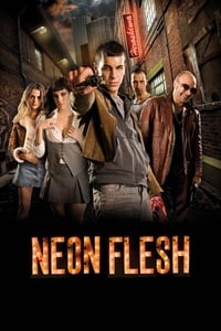 Neon Flesh - 2010