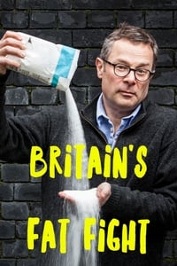 Britain's Fat Fight with Hugh Fearnley-Whittingstall (2018)