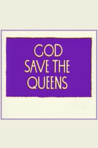 God Save the Queens