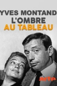 Постер фильма «Yves Montand, l'ombre au tableau (2016)» — (2 из 4)