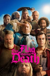 Постер сериала «Наш флаг означает Смерть (2022-2023)» — (8 из 73)