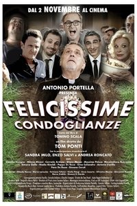 Felicissime condoglianze (2017)