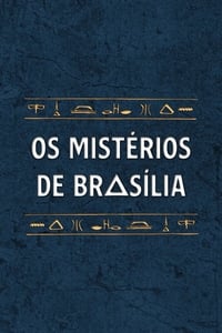 Os Mistérios de Brasília - 2022