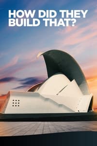 tv show poster How+Did+They+Build+That%3F 2021