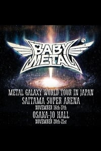 BABYMETAL - Metal Galaxy World Tour in Japan (2020)