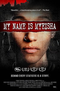 Постер фильма «My Name Is Myeisha (2018)» — (2 из 6)