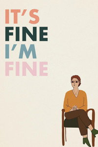 Постер сериала «It's Fine, I'm Fine (2022)» — (3 из 5)