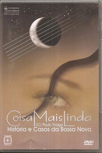Постер фильма «Coisa Mais Linda: Histórias e Casos da Bossa Nova (2005)» — (2 из 2)