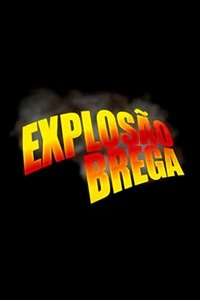 Poster de Explosão Brega