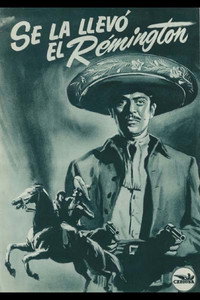 Постер к фильму Se la llevó el Remington (1948)
