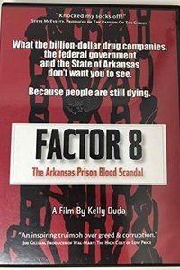 Factor 8: The Arkansas Prison Blood Scandal Poster