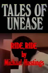 Tales of Unease: Ride, Ride