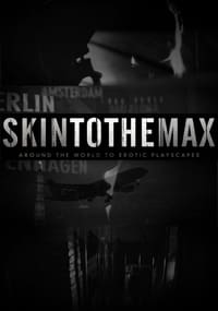 tv show poster Skin+to+the+Max 2011