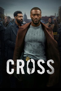 Постер сериала «Кросс (2024)» — (4 из 45)