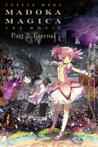 Poster de Mahou Shoujo Madoka★Magica la Película (Parte 2) - La historia Eterna