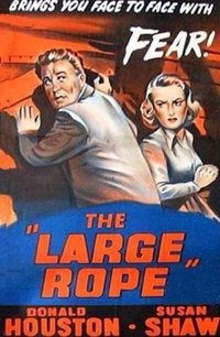 The Large Rope (1953)