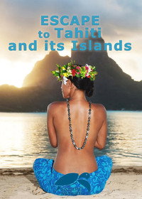 Escape to Tahiti and Her Islands (2011) poster