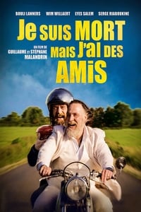 Je suis mort mais j'ai des amis (2015)