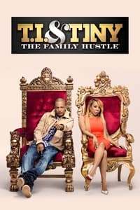 tv show poster T.I.+%26+Tiny%3A+The+Family+Hustle 2011