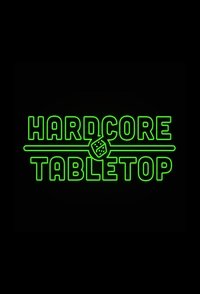 copertina serie tv Hardcore+Tabletop 2018