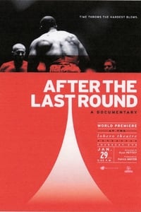 After the Last Round (2009)