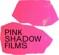 Pink Shadow Films