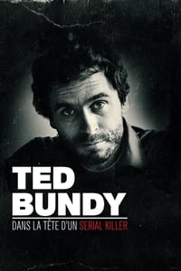 Ted Bundy : Entretien avec un serial killer (2019)