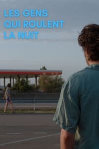 Les gens qui roulent la nuit (2018)