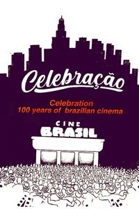 Celebração - 100 Anos do Cinema Nacional - 1997