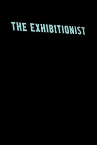 The Exhibitionist (2011)