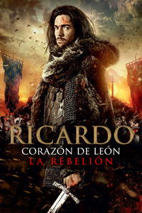 Poster de Ricardo Corazón de León - La Rebelión