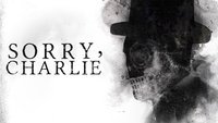 Sorry, Charlie