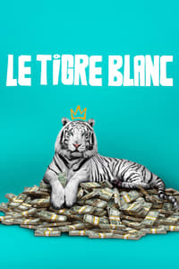 Le Tigre blanc (2021)