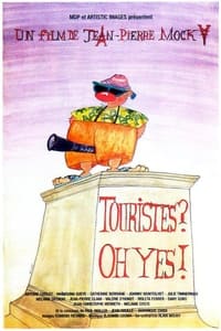 Touristes? Oh Yes! (2007)