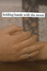 holding hands with the moon