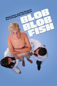 Постер к фильму The Blob Blob Fish: A Journey Through Obesity (2021)