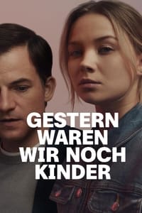 tv show poster Gestern+waren+wir+noch+Kinder 2023