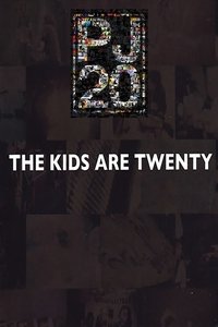 Pearl Jam: The Kids Are Twenty