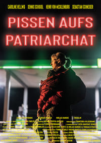 Pissen aufs Patriarchat (2023)