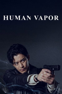 Human Vapor - Season 1 Episode Guide