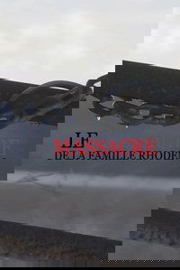 Poster de Le massacre de la famille Rhoden