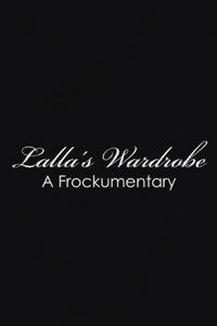 Poster de Lalla's Wardrobe: A Frockumentary